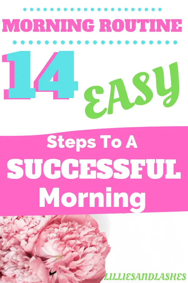 Do these easy things every morning to create a successful day#MorningRoutineBeforeWork   #RoutinesforMoms #HealthyMorningRoutine